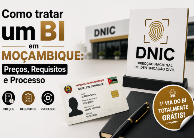 Como trata um BI em Moçambique: Preços, Requisitos e Processo