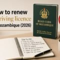How to Renew Your Driver's License in Mozambique (2026)